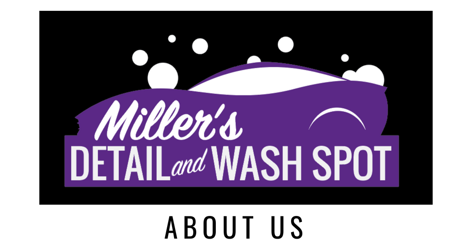 about miller's detail and wash spot
